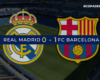 Real Madrid 0-1 FC Barcelona